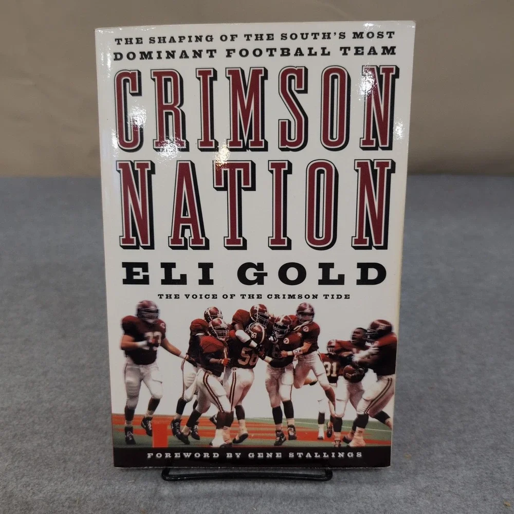 Crimson Nation Eli Gold Alabama Crimson Tide Football History Book 140160319X - Picture 1 of 5